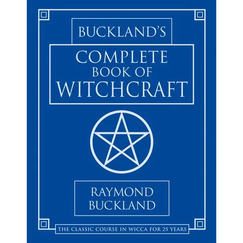 Buckland's Complete Book of Witchcraft - Paperback – Thorn & Thimble