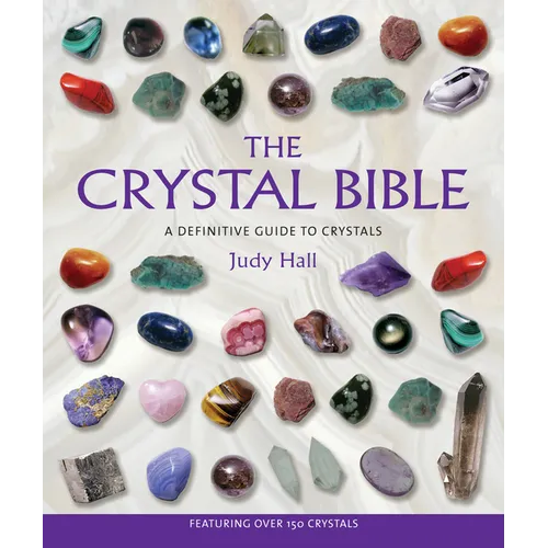 The Crystal Bible: A Definitive Guide to Crystals - Paperback – Thorn & Thimble