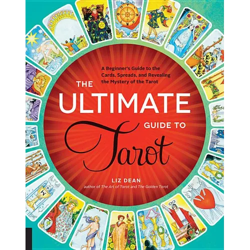 The Ultimate Guide to Tarot: A Beginner's Guide to the Cards, Spreads, and Revealing the Mystery of – Thorn & Thimble