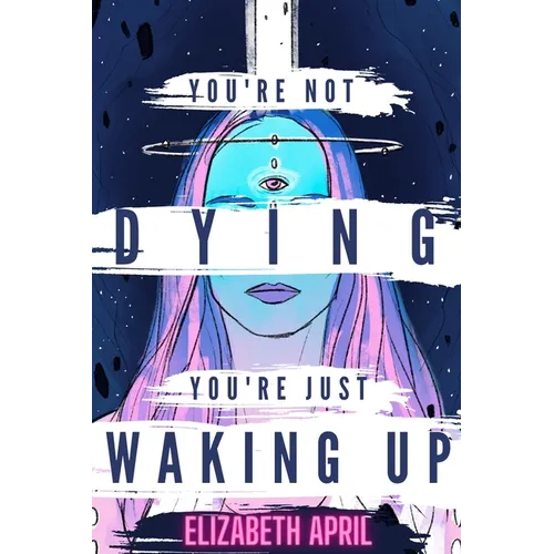 You're Not Dying You're Just Waking Up - Paperback – Thorn & Thimble