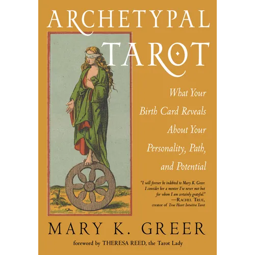 Archetypal Tarot: What Your Birth Card Reveals about Your Personality, Your Path, and Your Potential – Thorn & Thimble