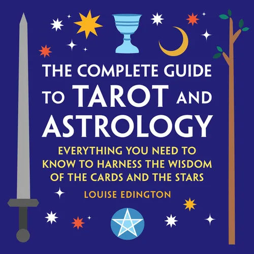 The Complete Guide to Tarot and Astrology: Everything You Need to Know to Harness the Wisdom of the – Thorn & Thimble