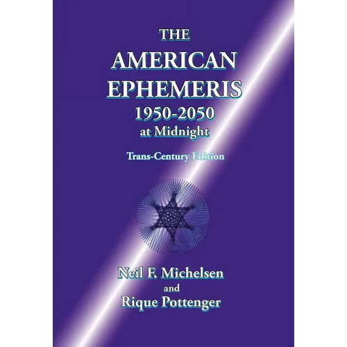 The American Ephemeris 1950-2050 at Midnight - Paperback – Thorn & Thimble