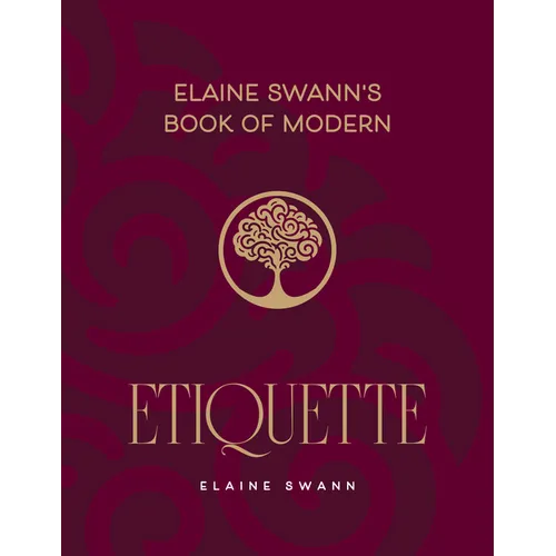 Elaine Swann's Book of Modern Etiquette - Hardcover – Thorn & Thimble