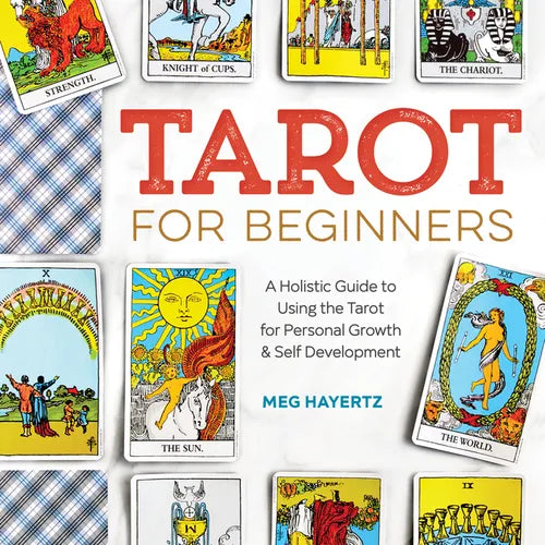 Tarot for Beginners: A Holistic Guide to Using the Tarot for Personal Growth and Self Development - – Thorn & Thimble