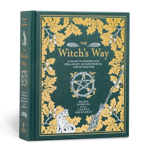 The Witch's Way: A Guide to Modern-Day Spellcraft, Nature Magick, and Divination - Hardcover – Thorn & Thimble