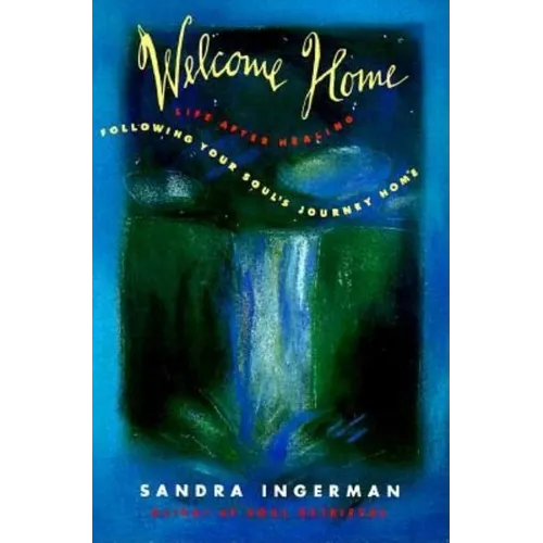 Welcome Home: Following Your Soul's Journey Home - Paperback – Thorn & Thimble