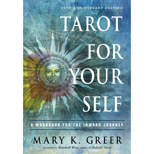 Tarot for Your Self: A Workbook for the Inward Journey (35th Anniversary Edition) - Paperback – Thorn & Thimble