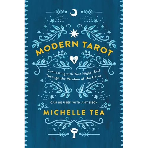 Modern Tarot: Connecting with Your Higher Self Through the Wisdom of the Cards - Paperback – Thorn & Thimble