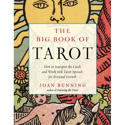 The Big Book of Tarot: How to Interpret the Cards and Work with Tarot Spreads for Personal Growth - – Thorn & Thimble