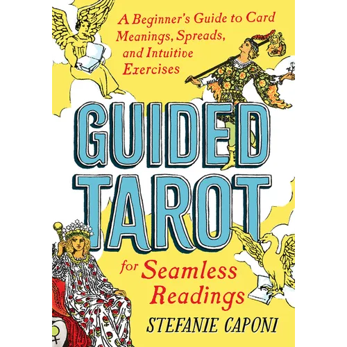 Guided Tarot: A Beginner's Guide to Card Meanings, Spreads, and Intuitive Exercises for Seamless – Thorn & Thimble