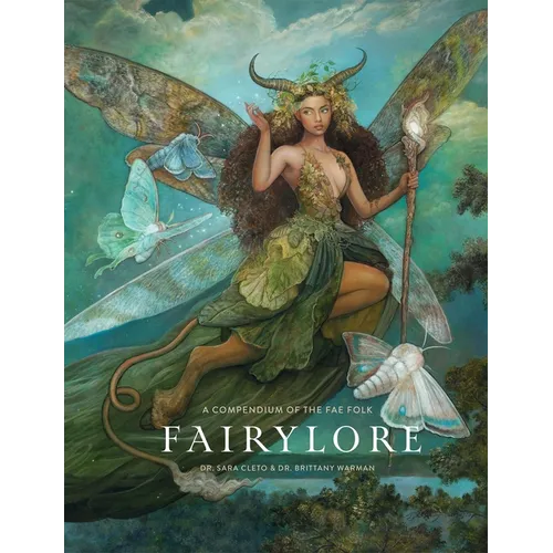 Fairylore: A Compendium of the Fae Folk - Hardcover – Thorn & Thimble
